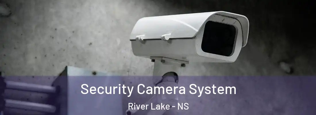  Security Camera System River Lake - NS