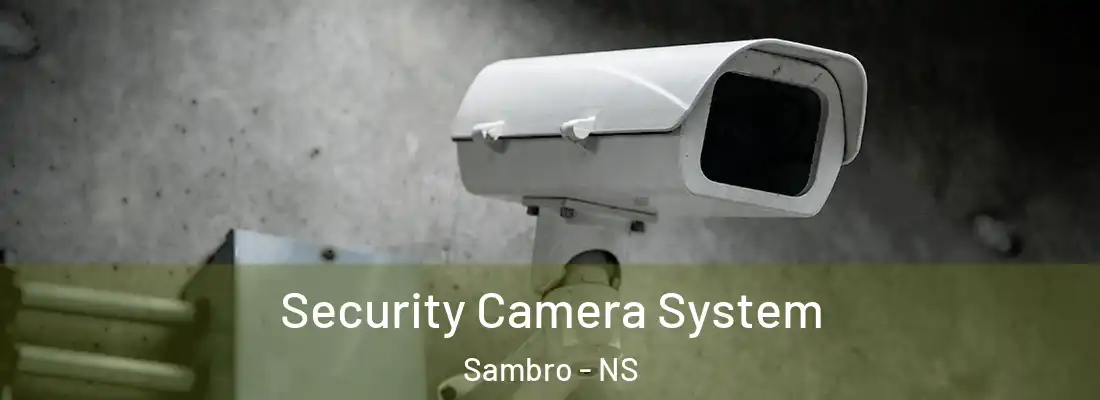 Security Camera System Sambro - NS