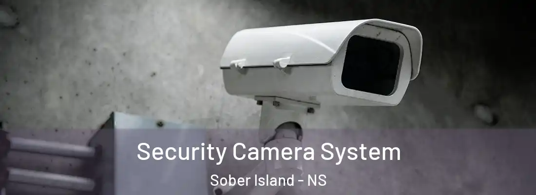 Security Camera System Sober Island - NS