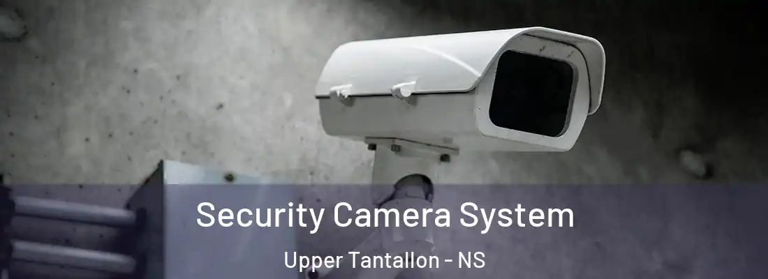 Security Camera System Upper Tantallon - NS