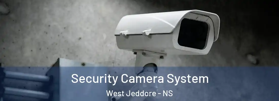 Security Camera System West Jeddore - NS