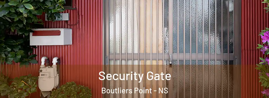 Security Gate Boutliers Point - NS