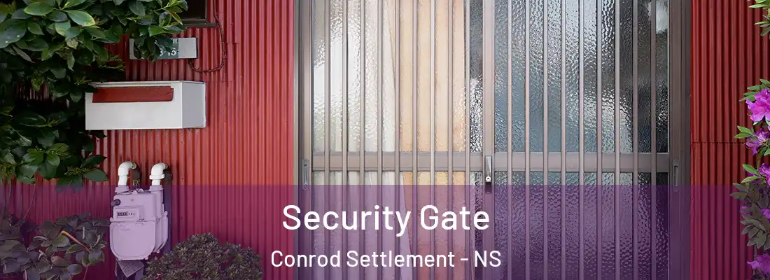 Security Gate Conrod Settlement - NS