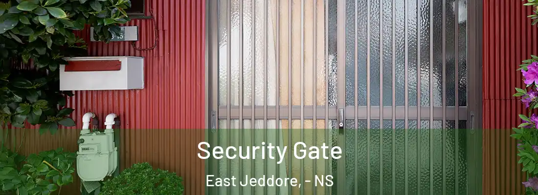 Security Gate East Jeddore, - NS