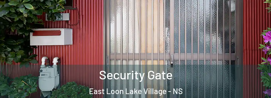  Security Gate East Loon Lake Village - NS