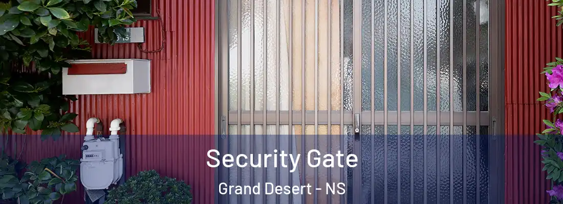 Security Gate Grand Desert - NS
