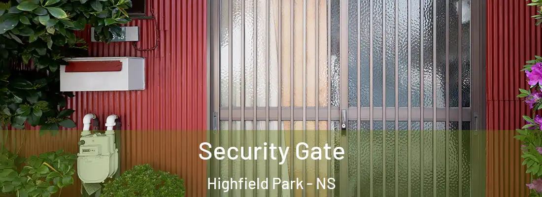 Security Gate Highfield Park - NS