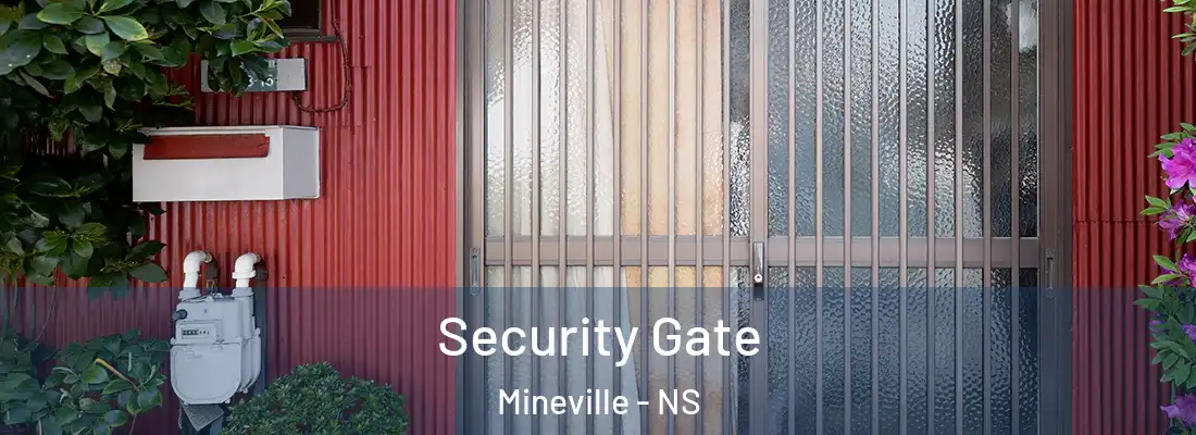 Security Gate Mineville - NS