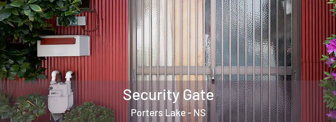 Security Gate Porters Lake - NS