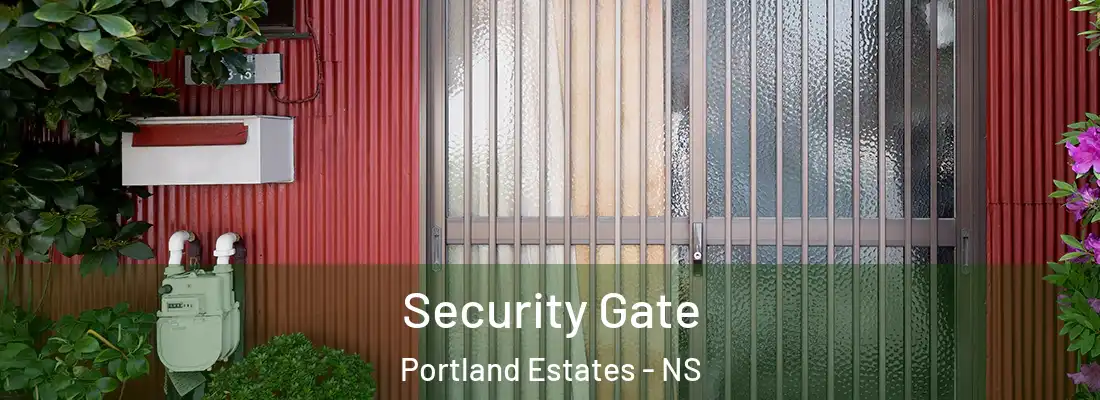 Security Gate Portland Estates - NS