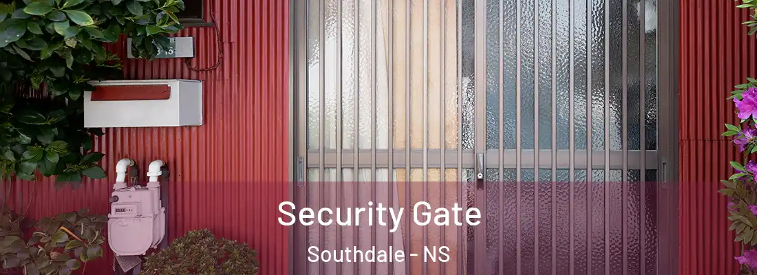 Security Gate Southdale - NS