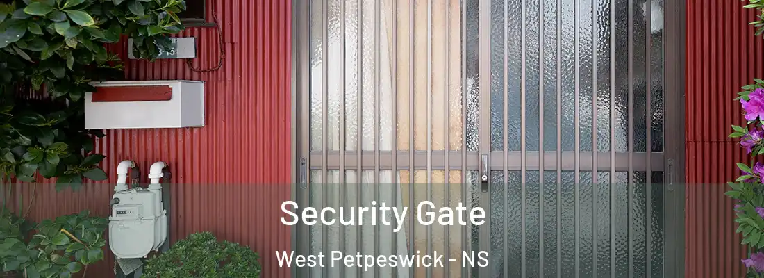 Security Gate West Petpeswick - NS