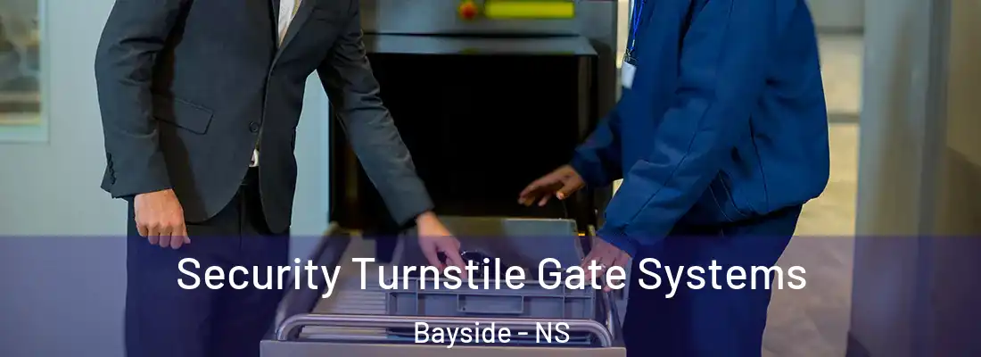 Security Turnstile Gate Systems Bayside - NS