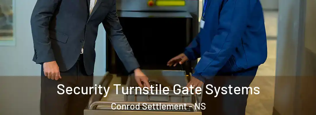 Security Turnstile Gate Systems Conrod Settlement - NS