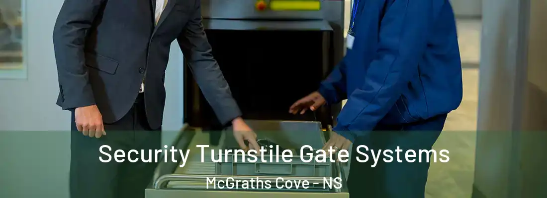 Security Turnstile Gate Systems McGraths Cove - NS