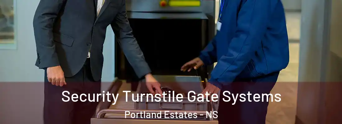  Security Turnstile Gate Systems Portland Estates - NS