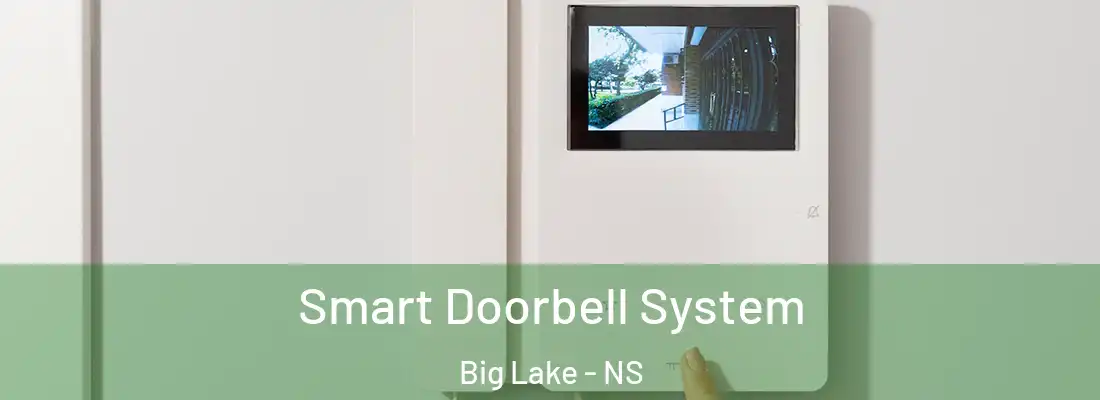 Smart Doorbell System Big Lake - NS