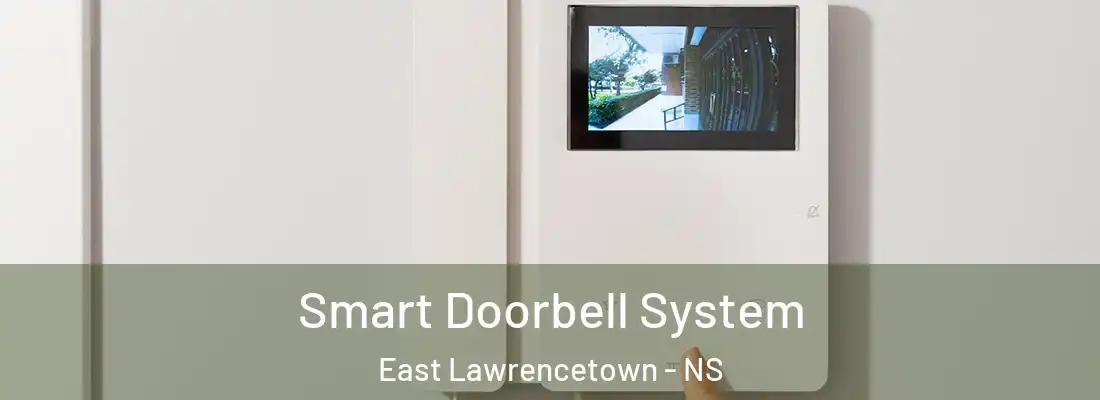  Smart Doorbell System East Lawrencetown - NS