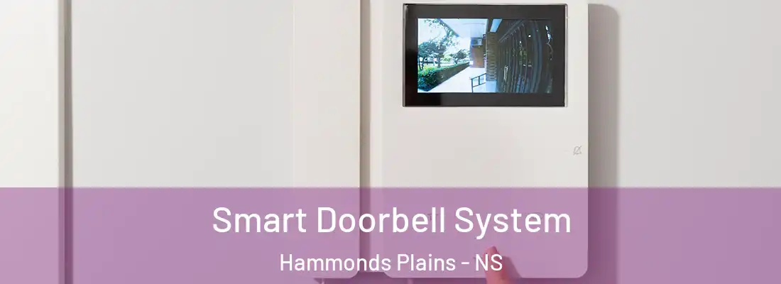  Smart Doorbell System Hammonds Plains - NS