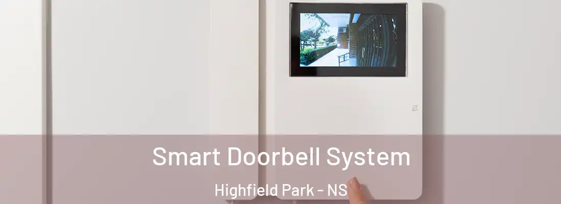Smart Doorbell System Highfield Park - NS