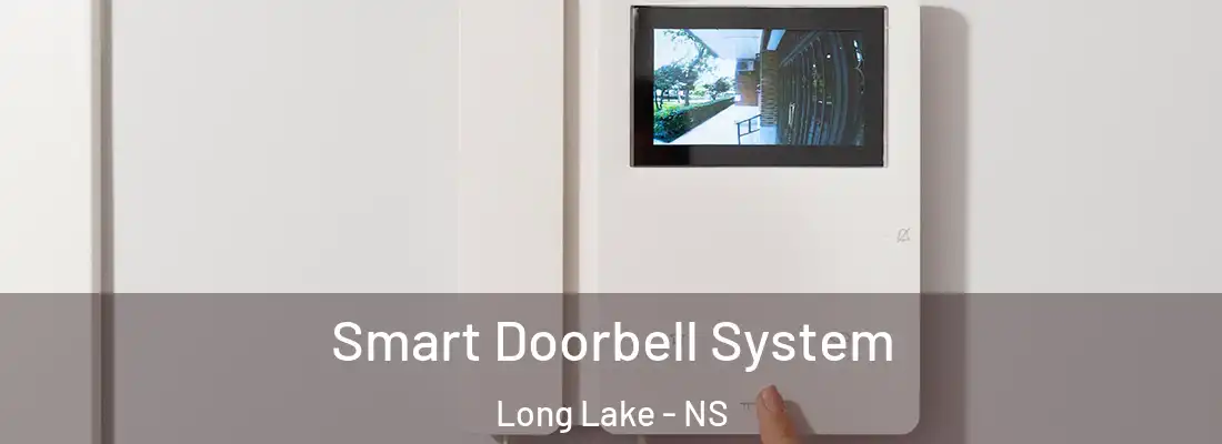 Smart Doorbell System Long Lake - NS