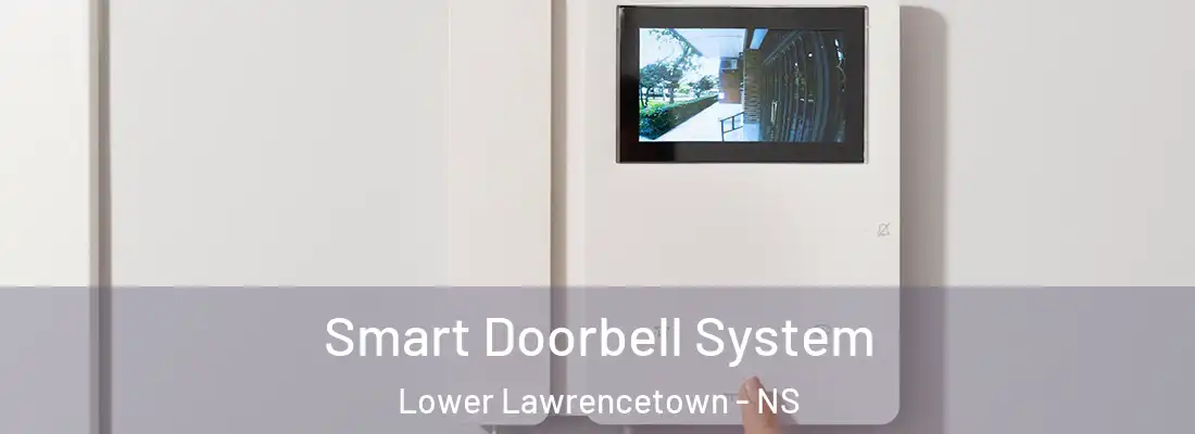 Smart Doorbell System Lower Lawrencetown - NS