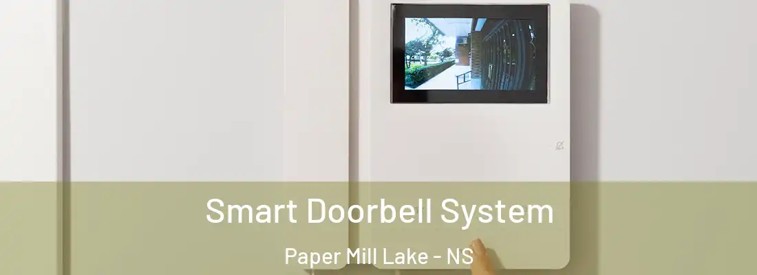 Smart Doorbell System Paper Mill Lake - NS