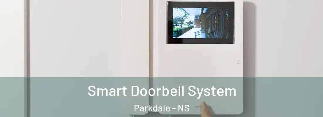 Smart Doorbell System Parkdale - NS