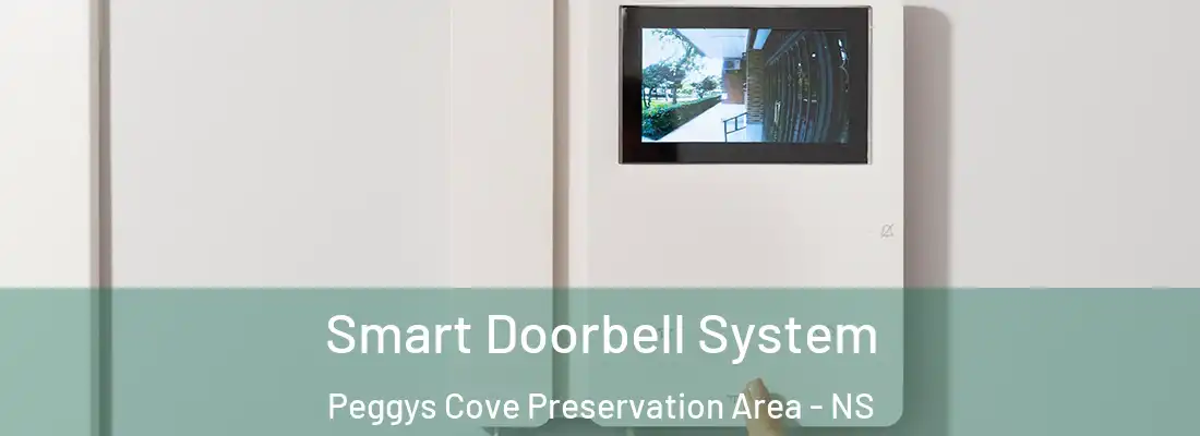 Smart Doorbell System Peggys Cove Preservation Area - NS