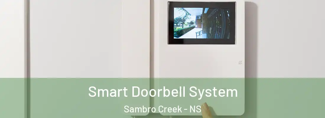 Smart Doorbell System Sambro Creek - NS