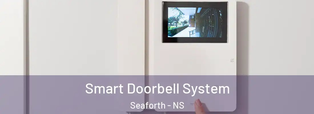 Smart Doorbell System Seaforth - NS