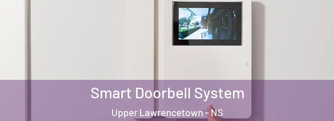 Smart Doorbell System Upper Lawrencetown - NS
