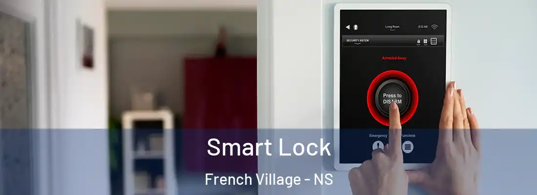  Smart Lock French Village - NS