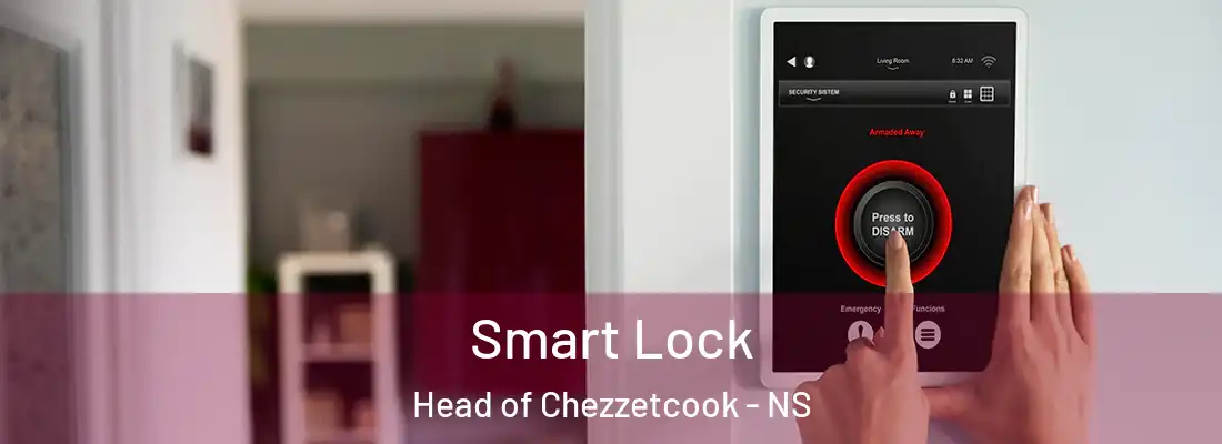 Smart Lock Head of Chezzetcook - NS