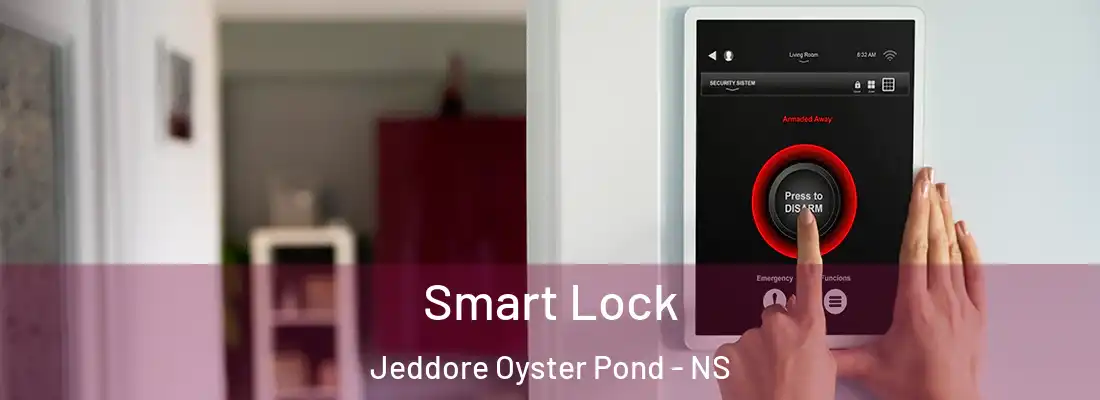  Smart Lock Jeddore Oyster Pond - NS