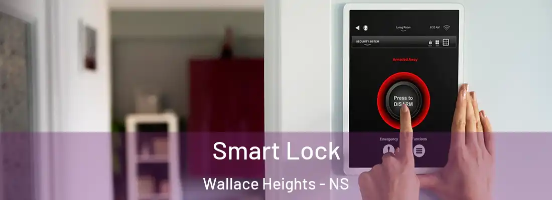 Smart Lock Wallace Heights - NS