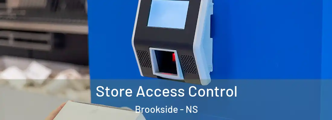 Store Access Control Brookside - NS
