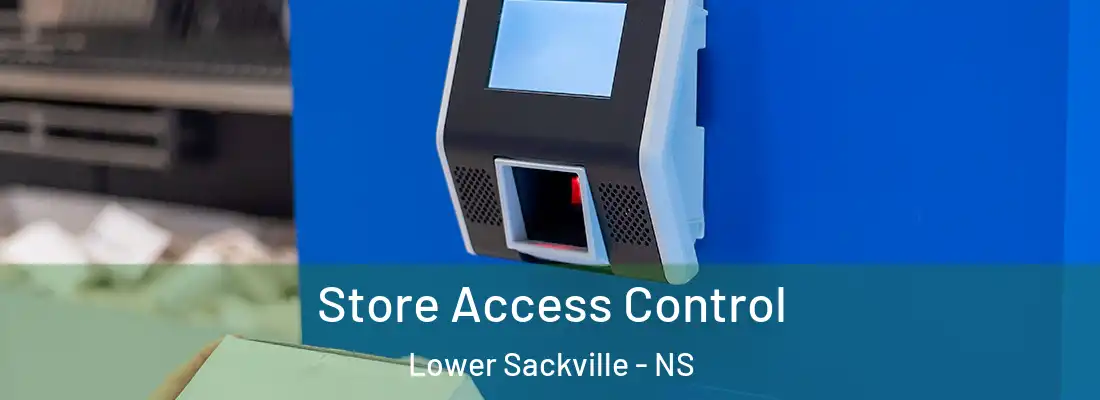 Store Access Control Lower Sackville - NS