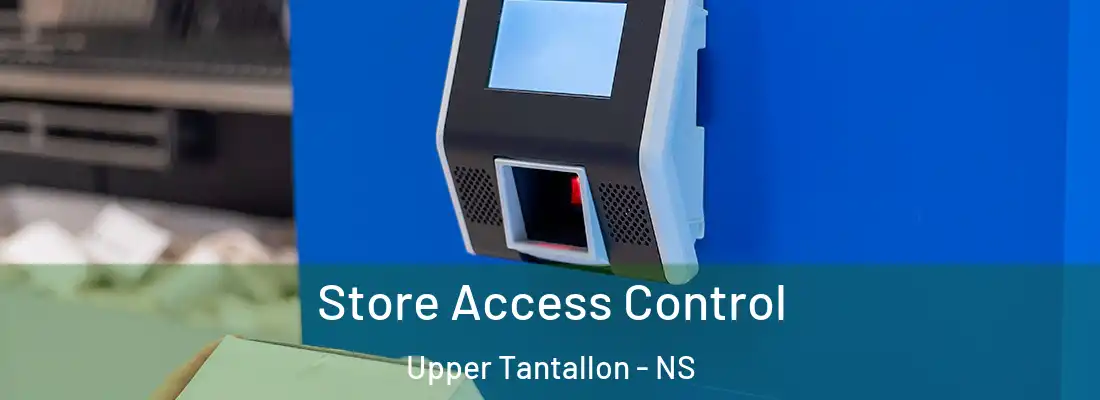 Store Access Control Upper Tantallon - NS