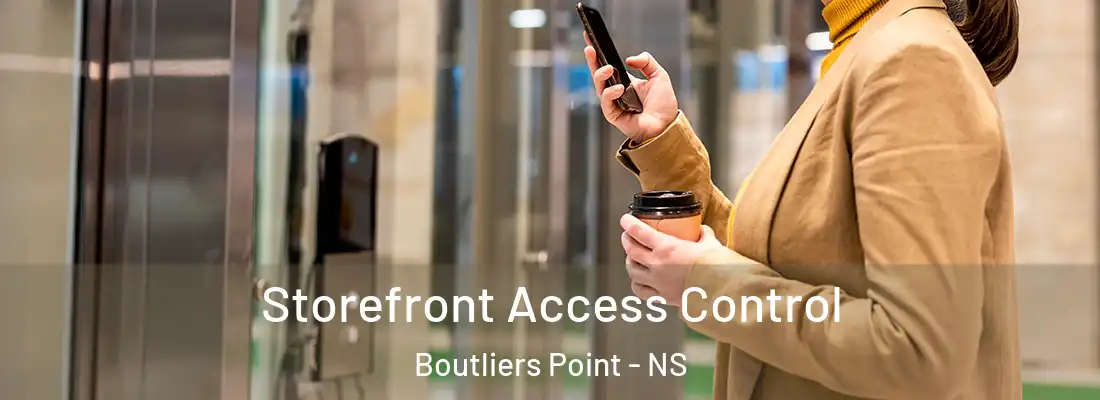  Storefront Access Control Boutliers Point - NS