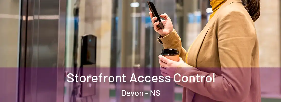Storefront Access Control Devon - NS