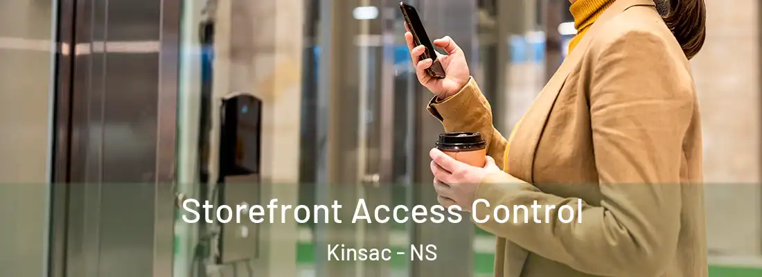 Storefront Access Control Kinsac - NS