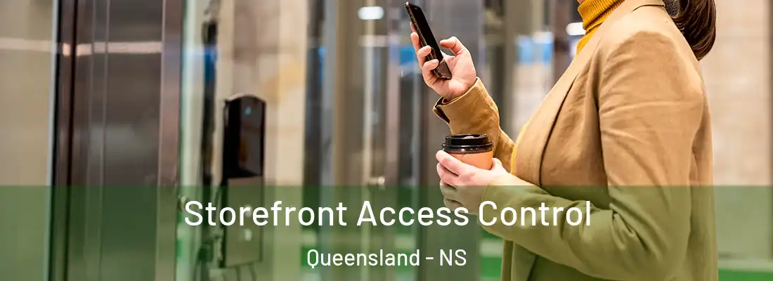 Storefront Access Control Queensland - NS