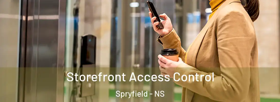 Storefront Access Control Spryfield - NS