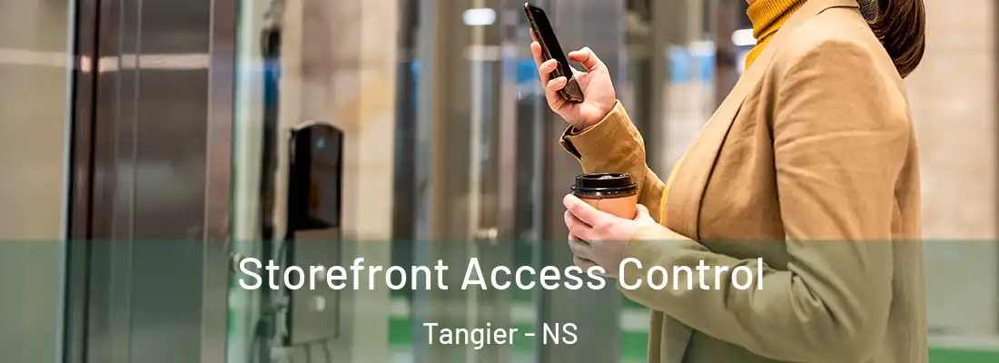 Storefront Access Control Tangier - NS