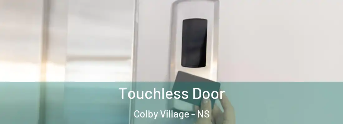  Touchless Door Colby Village - NS