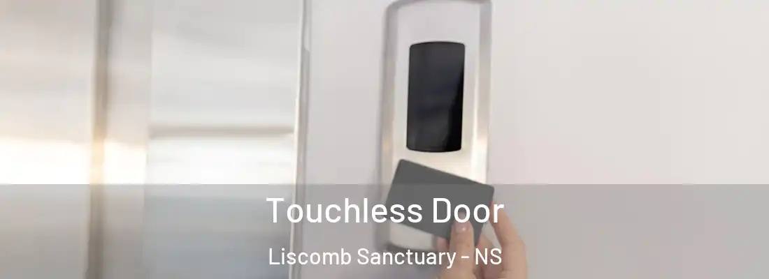  Touchless Door Liscomb Sanctuary - NS