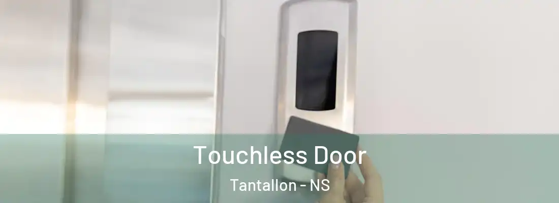 Touchless Door Tantallon - NS