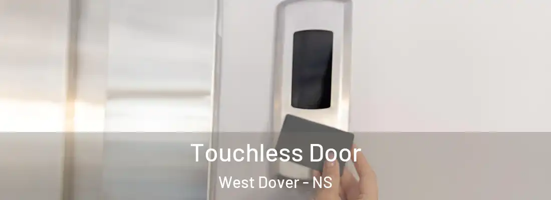 Touchless Door West Dover - NS