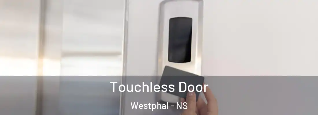 Touchless Door Westphal - NS